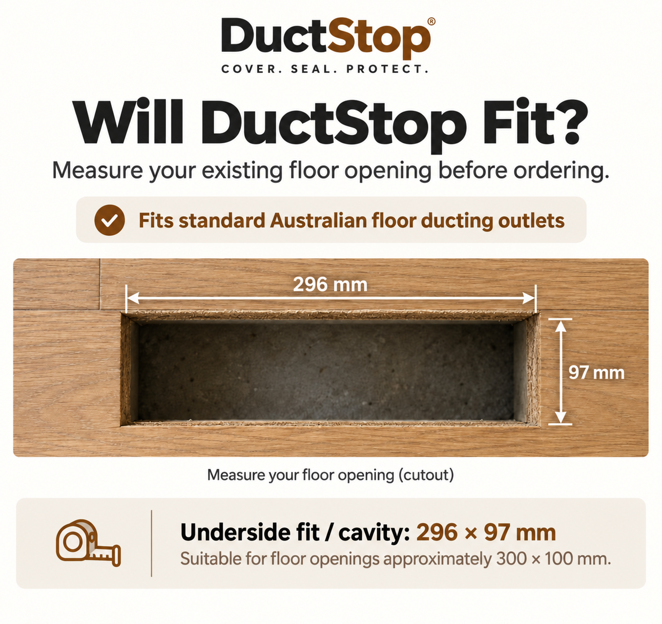 DuctStop floor opening measurement guide: 296 by 97 millimetres